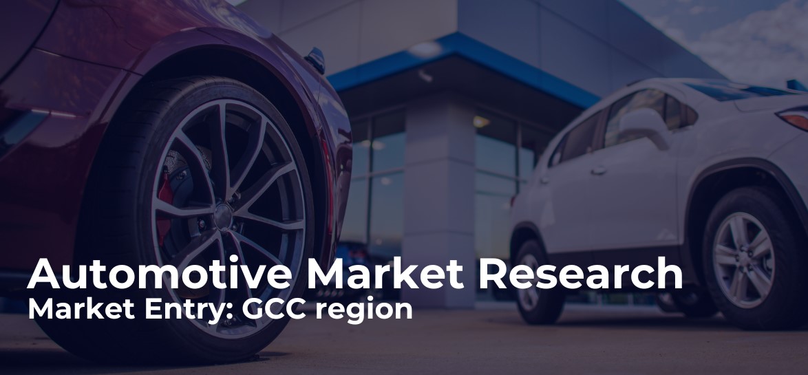 Automotive Market Research UAE & KSA Automotive Market Research UAE & KSA